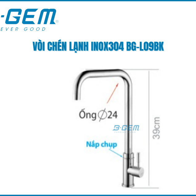 VÒI CHÉN LẠNH SUS 304 INOX B-GEM BG-L09BK