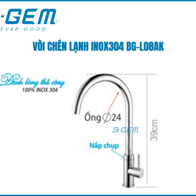 VÒI CHÉN LẠNH SUS 304 INOX BÓNG B-GEM BG-L08AK