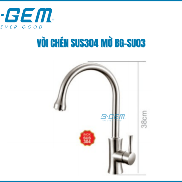 VÒI CHÉN SUS304 INOX MỜ B-GEM BG-SU03
