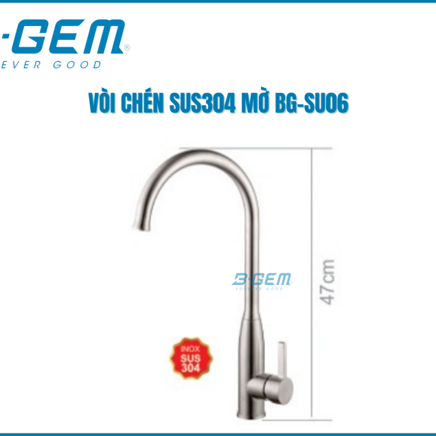 VÒI CHÉN SUS304 INOX MỜ B-GEM BG-SU06